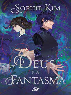 cover image of O deus e a fantasma – a continuação da romantasia com mitologia coreana "O deus a e raposa"